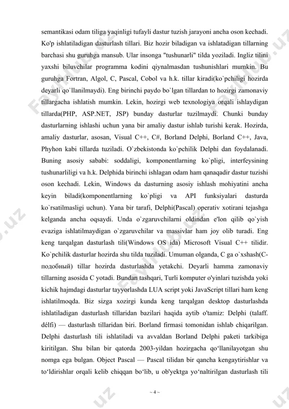elphida birinchi ishlagan odam ham qanaqadir dastur tuzishi oson kechadi. lekin, windows da dasturning asosiy ishlash mohiyatini ancha keyin biladi(komponentlarning ko`pligi va api funksiyalari dasturda ko`rsatilmasligi uchun). yana bir tarafi, delphi(pascal) operativ xotirani tejashga kelganda ancha oqsaydi. unda o`zgaruvchilarni oldindan e'lon qilib qo`yish evaziga ishlatilmaydigan o`zgaruvchilar va massivlar ham joy olib turadi. eng keng tarqalgan dasturlash tili(windows os ida) microsoft visual c++ tilidir. ko`pchilik dasturlar hozirda shu tilda tuziladi. umuman olganda, c ga o`xshash(c-подобный) tillar hozirda dasturlashda yetakchi. deyarli hamma zamonaviy tillarning asosida c yotadi. bundan tashqari, turli komputer o'yinlari tuzishda yoki kichik hajmdagi dasturlar tayyorlashda lua script yoki javascript tillari ham keng ishlatilmoqda. biz sizga xozirgi kunda keng tarqalgan desktop dasturlashda ishlatiladigan dasturlash tillaridan bazilari haqida aytib o'tamiz: delphi (talaff. délfi) — dasturlash tillaridan biri. borland firmasi tomonidan ishlab chiqarilgan. delphi dasturlash tili ishlatiladi va avvaldan borland delphi paketi tarkibiga kiritilgan. shu bilan bir qatorda 2003-yildan hozirgacha qoʻllanilayotgan shu …