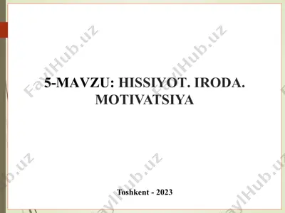 hissiyot. iroda. motivatsiya — PPT