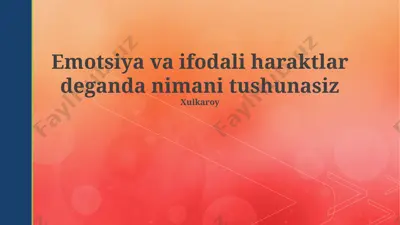 emotsiya va ifodali haraktlar — PPTX