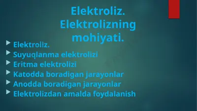 elektroliz. elektrolizning mohiyati — PPTX