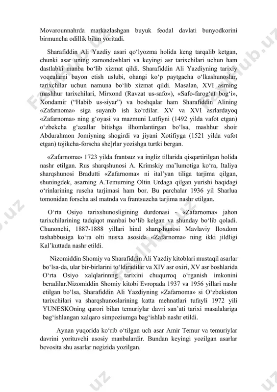 lardan chekinmasligi, hech narsani bo‘yab-bejamasligi shart edi. shu yo‘sinda a.temurning keng miqyosda rasmiy tarixi dunyoga keldi. bir necha og‘iz so‘z «zafarnoma» yozilish vaqtining tarixiy xronologiyasi haqida. gap shundaki, asarning boshlanishi (1418-1419) va tugatilishi (1424-1425) haqida ali yazdiy hamda zamondoshlari tomonidan berilgan ma’lumotlar bor. lekin muallif asar ustida ishlashni davom ettirganmi, axir 1454 yilgacha yashaganku? ha, muallif asar ustida ishlashni davom ettirgan. bu haqda quyidagi ma’lumot bor: bugungi kunda sharq tarixshunoslariga «zafarnoma» ning 1436-1437 yy. sanasi bilan bitilgan qo‘lyozmasi ma’lum. demak, 840 yilda «zafarnoma» ning bir necha qo‘lyozmasi bo‘lgan. xv asr boshlarida asar matnini muxammad ali ibn darveshali buxoriy o‘zbek tiliga o‘giradi. asarning 1972 yil toshkentda e’lon qilingan faksimil nashri ana shu qo‘lyozmalardan biri hisoblanadi. asarning muallifini yaxshi bilgan abdurazzoq samarqandiyning yozishicha, «zafarnoma» 828 yili (1424-1425) tugallangan, ammo muallif «zafarnoma» ni to‘ldirish uchun 831 (1427-1428 yillar) yildan keyin ham ma’lumot to‘plashda davom etgan. abdurazzoq samarqandiyning bu fikriga suyangan o‘zbek sharqshunosi asomiddin …