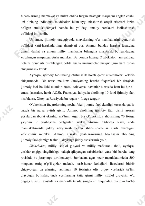 in. ammo, afsuski, yoshlarimizning barchasini aholining ijtimoiy faol qismiga taaluqli, deyishga jiddiy asoslarimiz yo`q. ikkinchidan, milliy istiqlol g`oyasi va milliy mafkurani aholi, ayniqsa, yoshlar ongiga singdirishga halaqit qilayotgan sabablardan yana biri-barcha teng ravishda bu jarayonga tortilmayapti. jumladan, agar hozir mamlakatimizda 500 mingdan ortiq o`g`il-qizlar maktab, kasb-hunar kollejlari, litseylarni bitirib chiqayotgan va ularning taxminan 10 foizigina oliy o`quv yurtlarida ta`lim olayotgan bo`lsalar, unda yoshlarning katta qismi milliy istiqlol g`oyasini o`z ongiga tizimli ravishda va maqsadli tarzda singdirish huquqidan mahrum bo`lib qolmoqda. bu juda muhim muammo. ta`lim tizimiga jalb etilganlar, odatda, yoshlarning eng ijtimoiy faol qismi hisoblanadi. yoshlarning qolgan katta qismiga milliy istiqlol g`oyasi va milliy mafkuraning mazmun-mohiyatini tushuntirish, ularda ushub qadriyatlarga nisbatan kuchli ishonch-e`tiqodni shakllantirishdan ham muhim muammo yo`qdir. uchinchidan, o`zbek xalqiga xos bo`lgan ayrim kamchiliklar, milliy xarakterimiz, mentalitetimizga mos muammolar ham milliy istiqlol g`oyasini keng jamoatchilik o`rtasida ishonch-e`tiqod darajasiga ko`tarishga imkon bermayapti. romen rollenning ta`kidlashicha «haqiqat hamma halqlar uchun yagonadir. …
