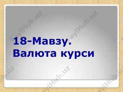 valyuta kursi — PPTX
