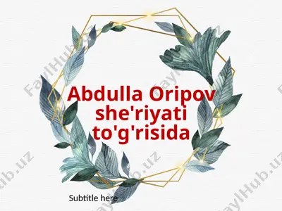 abdulla oripov she'riyati to'g'risida — PPTX