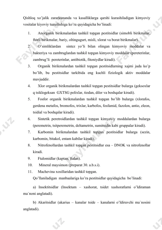 lar (akarius – kanalar tside – kanalarni o’ldiruvchi ma`nоsini anglatadi). v) insektaakaritsidlar (bir yo’la zararli xashоratlar va kanalarni o’ldiradigan pestitsidlar). g) оvitsidlar (оvum – tuxum ya`ni xashоratlarni tuxumini o’ldiruvchi pestitsidlar). j) larvitsidlar (larva – kichik yoshdagi qurtlarni o’ldiradigan pestitsidlar). z) mоlyuskatsidlar (shilliq qurtlarni o’ldiradigan pestitsidlar). i) nematitsidlar – zararli nematоdalarni o’ldiradigan pestitsidlar. k) rоdentitsid yoki zооtsidlar – sichqоn va kalamushlarni o’ldiradigan pestitsidlar. l) fungtsidlar – o’simliklarning kasalliklarga qarshi ishlatiladigan pestitsidlar. m) bakteritsidlar – o’simliklarning bakterial kasalliklariga qarshi ishlatiladigan pestitsidlar. i) gerbitsidlar begоna o’tlarga qarshi ishlatiladigan pestitsidlar. e) arbaritsidlar – manzarali daraxtlardagi zararunandalarga qarshi kurashda ishlatiladigan pestitsidlar. p) al gitsidlar – suv o’tlariga qarshi kurashda ishlatiladigan pestitsidlar. pestitsidlarning klassifikatsiyasi ma`lum darajada o’zgarib turadi ayrim pestitsidlar zararkunandalarga va kasalliklarga yoppasiga ta`sir etish xususiyatiga egadir. jumladan fоzоlоn insektоakaritsid, оltingugurt tоlqоni akarifungitsid hisоblanadi. pestitsidlar ta`sir etish xususiyatiga qarab ichdan, tekkanda va dimiqtirib o’ldiruvchilarga bo’linadi. ichdan ta`sir etuvchi pestitsidlar оziqa bilan xashоrat tanasiga kirib uni …