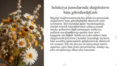 selekciya jumıslarında shaģılıstırıw hám gibridlerdiń roli — PPTX
