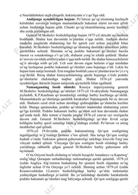 janglar keskin davom etayotgan vaqtda nasriddinbek mag’lubiyatdan qo’rqib, 1875-yil 22-sentabrda taslim bo’ldi va fon kaufman bilan shartnoma imzoladi. unda o’zini imperatorning «sodiq quli» deb tan olishi, tashqi siyosatda hyech qanday bitimlar tuza olmasligi, ikki million rubl tovon to’lashi, sirdaryoning o’ng sohilidagi yerlar namangan va chust rossiya ixtiyoriga o’tganligi belgilangan edi. bu yerlarda tashkil qilingan namangan bo’limiga general m.skobelev boshliq etib tayinlanadi. nasriddinbek imzolagan shartnomadan norozi bo’lgan aholi yana qo’zg’olon ko’tardi. po’latxonning tarafdorlari soni oshdi va buning natijasida u nasriddinbekni siqib chiqarib, hokimiyatni o’z qo’liga oldi. andijonga uyushtirilgan hujum: po’latxon qo’zg’olonining kuchayib ketishidan xavotirga tushgan mustamlakachi hukumat ularni tor-mor qilish uchun andijonga hujum qildi. chunki qo’zg’olonchilarning asosiy kuchlari shu yerda joylashgan edi. general m.skobelev boshchiligidagi hujum 1875-yil oktyabr oyi boshida boshlandi. shahar kun davomida to’plardan o’qqa tutildi. andijon aholisi mudofaa janglarida shaharning har bir qarich yeri uchun jon-jahdi bilan kurashdi. m.skobelev boshchiligidagi qo’shinning dastlabki urinishlari jiddiy qarshilikka uchradi. shundan so’ng podsho …