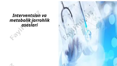 interventsion va metobolik jarrohlik asoslari — PPTX