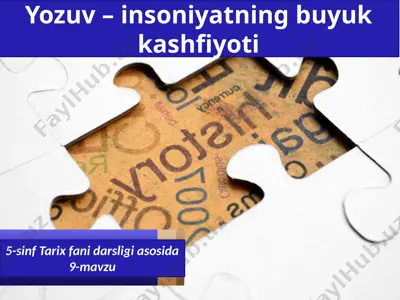 yozuv – insoniyatning buyuk kashfiyoti. 5 - sinf — PPTX