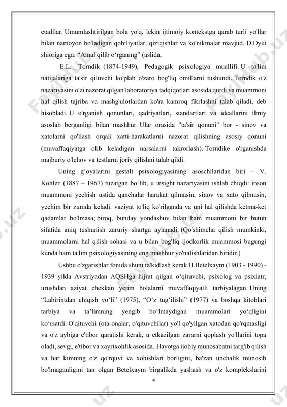 rlik muammosi bugungi kunda ham ta'lim psixologiyasining eng mashhur yo'nalishlaridan biridir.) ushbu o'zgarishlar fonida shuni ta'kidlash kerak b.betelxaym (1903 - 1990) - 1939 yilda avstriyadan aqshga hijrat qilgan oʻqituvchi, psixolog va psixiatr, urushdan aziyat chekkan yetim bolalarni muvaffaqiyatli tarbiyalagan. uning “labirintdan chiqish yo‘li” (1975), “o‘z tug‘ilishi” (1977) va boshqa kitoblari tarbiya va ta’limning yengib bo‘lmaydigan muammolari yo‘qligini ko‘rsatdi. o'qituvchi (ota-onalar, o'qituvchilar) yo'l qo'yilgan xatodan qo'rqmasligi va o'z aybiga e'tibor qaratishi kerak, u etkazilgan zararni qoplash yo'llarini topa oladi, sevgi, e'tibor va xayrixohlik asosida. hayotga ijobiy munosabatni targ'ib qilish va har kimning o'z qo'rquvi va xohishlari borligini, ba'zan unchalik munosib bo'lmaganligini tan olgan betelxaym birgalikda yashash va o'z komplekslarini engishning yangi pedagogik qonunlarini kashf etdi. o'z tajribasiga asoslanib, u, xususan, bolaning ertak va kitoblarga qiziqishini, hamdardlik va hamdardlikni har tomonlama rag'batlantirdi, ba'zida passiv bo'lishni yomon deb hisoblamadi, boshi berk ko'chadan chiqish yo'lini topishga yordam berdi. uning asosiy vasiyatnomasi - bolalarni qanday …