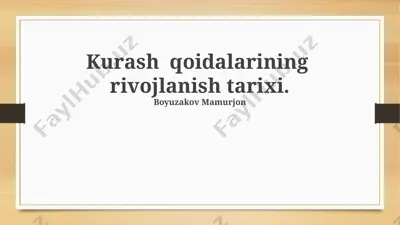 kurash qoidalarining rivojlanish tarixi — PPTX