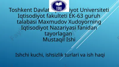 ishchi kuchi, ishsizlik turlari va ish haqi — PPTX