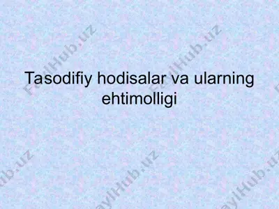 tasodifiy hodisalar va ularning ehtimolligi — PPT