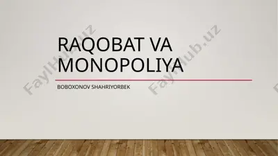 raqobat va monopoliya — PPTX
