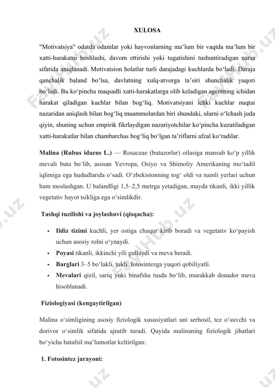 anadi. motivatsion holatlar turli darajadagi kuchlarda boʻladi. daraja qanchalik baland boʻlsa, davlatning xulq-atvorga taʼsiri shunchalik yuqori boʻladi. bu koʻpincha maqsadli xatti-harakatlarga olib keladigan agentning ichidan harakat qiladigan kuchlar bilan bogʻliq. motivatsiyani ichki kuchlar nuqtai nazaridan aniqlash bilan bogʻliq muammolardan biri shundaki, ularni oʻlchash juda qiyin, shuning uchun empirik fikrlaydigan nazariyotchilar koʻpincha kuzatiladigan xatti-harakatlar bilan chambarchas bogʻliq boʻlgan taʼriflarni afzal koʻradilar. malina (rubus idaeus l.) — rosaceae (butazorlar) oilasiga mansub ko‘p yillik mevali buta bo‘lib, asosan yevropa, osiyo va shimoliy amerikaning mo‘tadil iqlimiga ega hududlarida o‘sadi. o‘zbekistonning tog‘ oldi va namli yerlari uchun ham moslashgan. u balandligi 1,5–2,5 metrga yetadigan, mayda tikanli, ikki yillik vegetativ hayot tsikliga ega o‘simlikdir. tashqi tuzilishi va joylashuvi (qisqacha): · ildiz tizimi kuchli, yer ostiga chuqur kirib boradi va vegetativ ko‘payish uchun asosiy rolni o‘ynaydi. · poyasi tikanli, ikkinchi yili gullaydi va meva beradi. · barglari 3–5 bo‘lakli, tukli, fotosintezga yuqori qobiliyatli. · mevalari qizil, sariq …