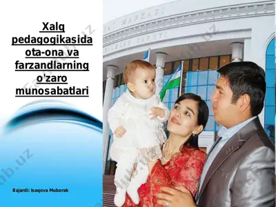 xalq pedagogikasida ota-ona va farzandlarning o'zaro munosabatlari — PDF