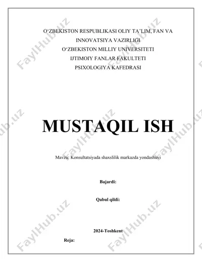 konsultatsiyada shaxslilik markazda yondashuvi. mustaqil ish — DOCX