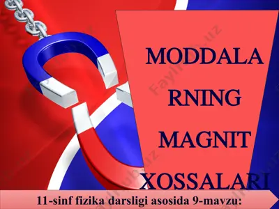 moddalarning magnit xossalari 11-sinf — PPT