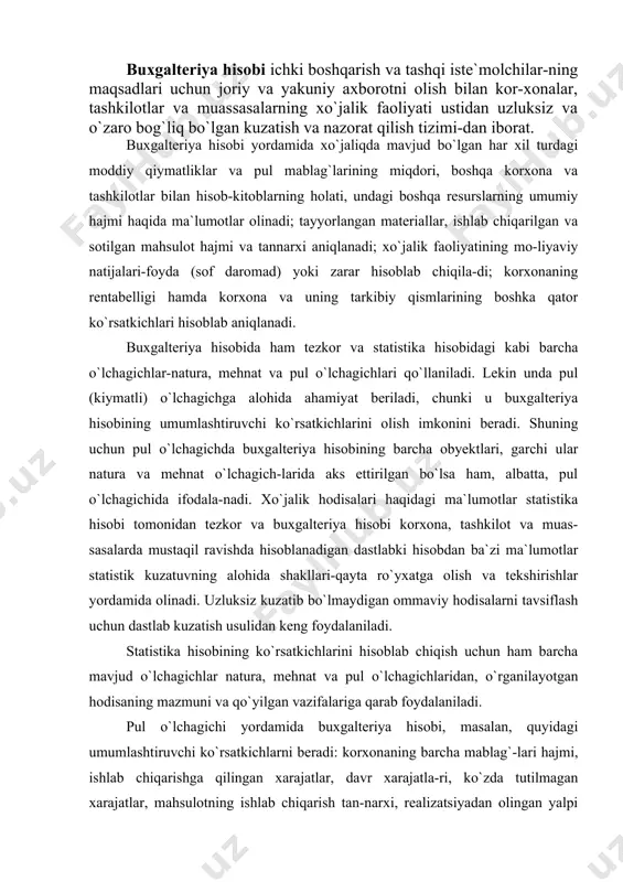 m barcha mavjud o`lchagichlar natura, mehnat va pul o`lchagichlaridan, o`rganilayotgan hodisaning mazmuni va qo`yilgan vazifalariga qarab foydalaniladi. pul o`lchagichi yordamida buxgalteriya hisobi, masalan, quyidagi umumlashtiruvchi ko`rsatkichlarni beradi: korxonaning barcha mablag`-lari hajmi, ishlab chiqarishga qilingan xarajatlar, davr xarajatla-ri, ko`zda tutilmagan xarajatlar, mahsulotning ishlab chiqarish tan-narxi, realizatsiyadan olingan yalpi tushum, morjinal (eng katta yal-pi) foyda va shu kabilar. buxgalteriya hisobining eng muhim xususiyatlaridan biri shundaki, unda barcha xo`jalik muomalalari yoppasiga qayd qilinadi. bu narsa barcha xo`jalik jarayonlarining to`la tavsifini olish uchun zarurdir. buxgalteriya hisobining boshqa xususiyati, uning hujjatlani-shidir. buxgalteriya hisobi tizimida qayd qilinadigan har bir muomala dastlab hujjatlashtirilishi kerak. hujjat buxgalteriya hisobi ma`lumotlarining yagona manbai hisoblanadi. barcha muoma-lalarni qamrab oladigan hujjatlarning mavjudligi buxgalteriya hisobi ma`lumotlaridan moddiy javobgar shaxslar faoliyati usti-dan nazorat qilish uchun foydalanish va boshqarish uchun asoslangan ma`lumotlar olish imkoniyatini beradi. buxgalteriya hisobida yig`ma yakunlangan ko`rsatkichlarni olish uchun yig`ilgan ma`lumotlarni ilmiy ishlashning maxsus usullaridan foydalaniladi. bu usullarning muhim xususiyatlari shundan iboratki, …
