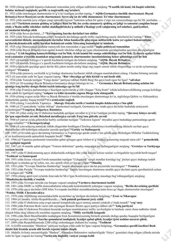 mbar hisoblanadi.*mahdiy 31. 13 shtat vakillari filadelfiya shahrida i kontinental kongressida buyuk britaniyaning majbur etuvchi qonunlariga itoat etish majburiy emasligi haqida qaror qabul qilingan yilda rossiya tarixida quyidagi voqealarning qaysi biri yuz bergan? (1774) *rossiya turkiyani “kuchukqaynarji” shartnomasini imzolashga majbur etdi 32. 1441-1442-yillarda shohrux mirzo hindistonga yuborgan elchilarga kim rahbarlik qilgan? *abdurazzoq samarqandiy 33. 1451-yida temuriy shahzodalar abu said bilan mirzo abdulla o’rtasida jang qayerda bo’lgan? *sheroz qishlog’i yaqinida 34. 1512-yilda kimning ra’yiga ko’ra samarqand ko’chkunchixonga, toshkent viloyati suyunchxo’jaga, buxoro va uning atroflari ubaydullo sultonga doimiy merosiy mulk qilib berildi? *jonibek sultonning 35. 1512-yilda shayboniylar movarounnahrni tamoman egallagach, shayboniy sultonlar mamlakat viloyatlarini qayta taqsimlashni kimga topshirgan? * jonibek sultonga 36. 1543-yilda bungo viloyati hukmdori bilan yaponiyaga turli tovarlar qatori qurol-aslaha, porox olib kelish va ularni oltin hamda kumushga ayirboshlash to’g’risida shartnoma imzolagan portugaliyalik shaxs kim edi? *mendish pintu 37. 1566-yil gollandiyada qo’zg’olon boshlanganda qo’zg’olonchilar ispaniya zulmining tayanchi bo’lgan nimalarni vayron …
