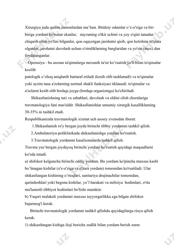 us tayyorgarlikka ega bilgan shifokor bajarmog'i kerak. birinchi travmatologik yordamni tashkil qilishda quyidagilarga rioya qilish kerak: 1) shikastlangan kishiga iloji boricha zudlik bilan yordam berish zarur. 2) birinchi malakali yordam tezroq ko'rsatilishi uchun avvalo oddiy tibbiy yordam ko'rsatilgandan so'ng, bemor darhol maxsus davolash muassasasiga olib borilishi zarur. 3) keyingi bosqichda yordam beruvchi travmatologiya hodimlariga har bir qilingan davolash usullarini keng va batafsil bayon qilish, birlamchi xirurgik ishlov berish, qoqsholga qarshi zardob yuborish va boshqalar. 4) har bir kishi shikastlanish yuz berganda qayerga, qachon so’rab murojaat qilishni bilish kerak. 5) shikastlangan kishini to'gri evakuaciya qilish travmatalogiya yordamining asosiy bo’g’ inlaridan biri hisoblanadi. jarohat infeksiyalari tushunchasi kasallik qo'zg'atuvchi aerob va anaerob infeksiyasining spesifik hamda nospesifik turlari keltirib chiqaradigan xirurgik kasalliklarni o'z ichiga oladi. kasallikning avj olishida kasallik tug'diradigan mikroblar katta rol o’ynaydi. xirurgik infeksiyani qo'zg'atuvchi mikroblar atrof- muhitda ham inson badani sirtida ham shuningdek, nafas olish yo’llari va ichaklar bo'shlig'ining shilliq pardasida …