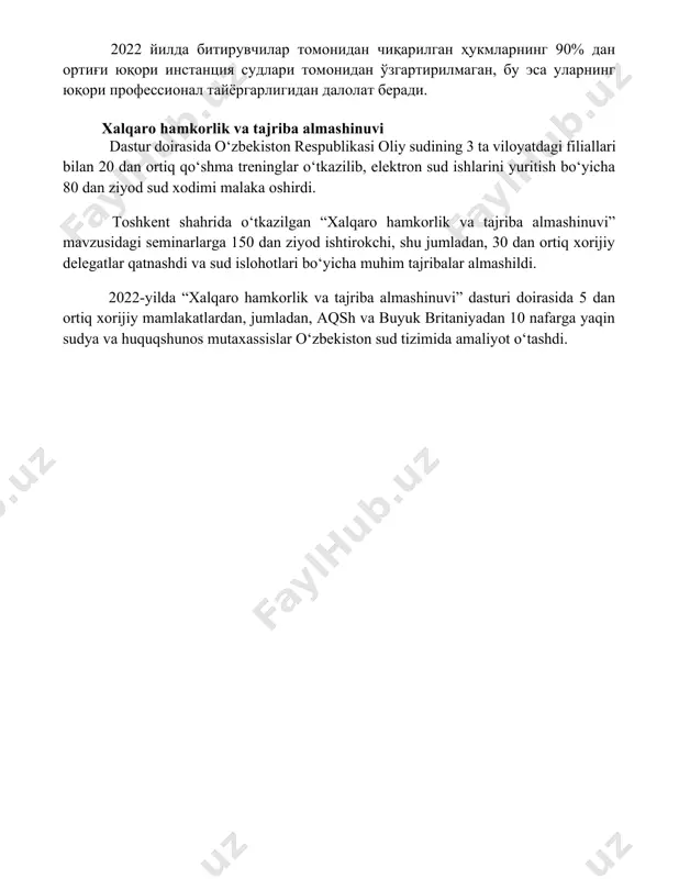 vzusidagi seminarlarga 150 dan ziyod ishtirokchi, shu jumladan, 30 dan ortiq xorijiy delegatlar qatnashdi va sud islohotlari bo‘yicha muhim tajribalar almashildi. 2022-yilda “xalqaro hamkorlik va tajriba almashinuvi” dasturi doirasida 5 dan ortiq xorijiy mamlakatlardan, jumladan, aqsh va buyuk britaniyadan 10 nafarga yaqin sudya va huquqshunos mutaxassislar o‘zbekiston sud tizimida amaliyot o‘tashdi. 📌xulosa судьялар мактаби судьяларнинг касбий малакасини ошириш, қонунчилик билимини мустаҳкамлаш ва адолатли суд ҳукмини чиқаришга қаратилган муҳим таълим муассасасидир. 📚foydalanilgan adabiyotlar 1. судьялар мактаби тўғрисидаги ахборотни қайси манбадан олиш мумкинлигини аниқлаштиринг. 2. ўзбекистон республикаси олий суди судьяларни тайёрлаш ва малакасини ошириш тизими ҳақидаги маълумотларни топинг. 3. судьялар мактабининг ўқув режаси ва ўқув дастурларига оид манбаларни кўриб чиқинг. 4