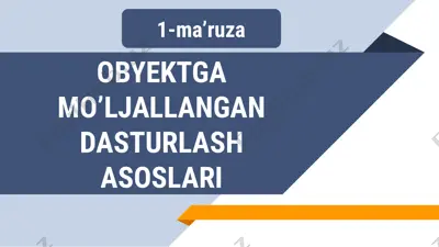 obyektga mo’ljallangan dasturlash asoslari — PPTX