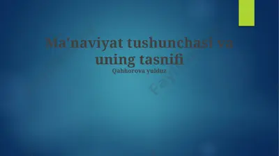 ma'naviyat tushunchasi va uning tasnifi — PPTX
