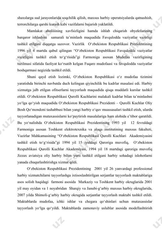 iyasi tasdiqlandi. o‘zbekistonda chegara qo‘shinlarini rivojlantirish va takomillashtirishdagi yangi davr – 1999 yilning 13 yanvardan amalga oshirila boshlandi. xuddi shu kuni o‘zbekiston respublikasi prezidentining farmoni bilan chegara qo‘shinlari bosh shtabi negizida o‘zbekiston respublikasi davlat chegaralarini himoya qiluvchi qo‘mita tashkil topdi. mamlakatimiz chegaralarini qo‘riqlash “o‘zbekiston respublikasining davlat chegarasi to‘g‘risida”gi 1999 yil 20 avgustda qabul qilingan qonuni asosida amalga oshirilib kelinadi. o‘zbekiston respublikasi mudofaasini tashkil etishda ichki ishlar vazirligining maxsus qism va bo‘linmalari qayta tashkil etildi. mazkur qo‘shinlarga mamlakat ichki xavfsizligi va tinchligini ta’minlash, muhim davlat obyektlari, axloq tuzatish koloniyalarini qo‘riqlash, maxsus yuklarni kuzatib borish, jinoiy javobgarlikka tortilgan shaxslarga sud jarayonlarida soqchilik qilish, maxsus harbiy operatsiyalarda qatnashish, terrorchilarga qarshi kurash kabi vazifalarni bajarish yuklatildi. mamlakat aholisining xavfsizligini hamda ishlab chiqarish obyektlarining barqaror ishlashini samarali ta’minlash maqsadida favqulodda vaziyatlar vazirligi tashkil etilgani diqqatga sazovor. vazirlik o‘zbekiston respublikasi prezidentining 1996 yil 4 martda qabul qilingan “o‘zbekiston respublikasi favqulodda vaziyatlar vazirligini tashkil etish to‘g‘risida”gi farmoniga …