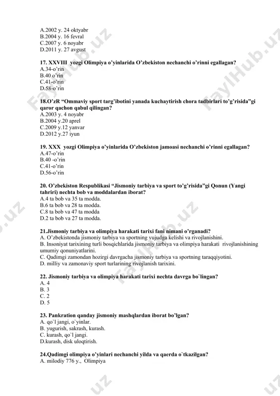 uloqtirish. 24.qadimgi olimpiya o’yinlari nechаnchi yilda va qaerda o`tkazilgan? a. milodiy 776 y., olimpiya b. miloddan avval 776 y., olimpiya c. miloddan avval 896 y., afina d.miloddan avvval 408 y., sparta 25.teshiktosh g’ori topilmalari asosida jismoniy tarbiyaga oid qanday xulosa qilingan? a. qadimgi ajdodlarimiz kuchli, mohir ovchi bo’lgan b. qadimgi odamlar tosh qurollarini yasagan c. qadimgi odamlar yaxshi xunarmand bo’lgan d. qadimgi odamlar chorvachilik bilan shug’ullangan