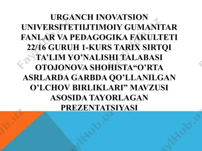 prezentatsiya "o'rta asrlarda garbda qo'llanilgan o'lchov birliklari" — PPTX