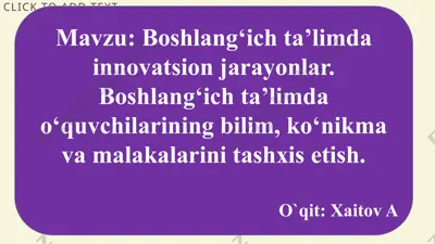 boshlang‘ich ta’limda innovatsion jarayonlar — PPTX