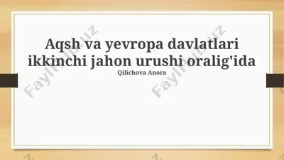 aqsh va yevropa davlatlari ikkinchi jahon urushi oralig'ida — PPTX