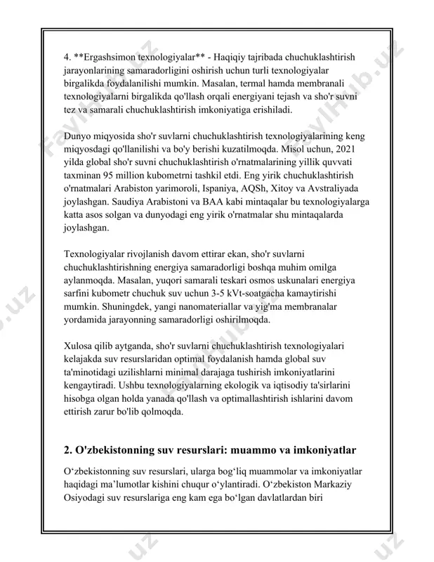 oshqarish loyihalari, masalan, ko‘proq tomchilatib sug‘orish va boshqa yangi texnologiyalarni joriy etish orqali suvdan foydalanish samaradorligini oshirish imkoniyati mavjud. bundan tashqari, qishloq xo‘jaligi mahsulotlarini diversifikatsiya qilish va suvni kam talab qiluvi ekinlarga o‘tish ham mamlakatga foyda keltirishi mumkin. shuningdek, mintaqaviy hamkorlik va suvni taqsimlash bo‘yicha kelishuvlarga erishish orqali suv resurslaridan samarali foydalanish imkoniyatlari mavjud. xulosa qilib aytganda, o‘zbekiston suv resurslari bo‘yicha murakkab vaziyatga ega. mavjud muammolarni hal qilish va imkoniyatlardan foydalanish mamlakatning kelajak taraqqiyotiga katta ta’sir ko‘rsatadi. suv resurslarini samarali boshqarish, joriy muammolarni hal qilish va yangi imkoniyatlarni ochish yo‘lida ko‘p ishlarni amalga oshirish lozim. 3. chuchuk suv yetishmovchiligi va uning oqibatlari chuchuk suv yetishmovchiligi, ya'ni ichimlik suvining kamligi, dunyo bo'ylab jiddiy muammo hisoblanadi. ushbu muammo ko'plab omillar tufayli yuzaga kelmoqda va uning qamrovi va oqibatlari kengdir. jahon sog‘liqni saqlash tashkiloti va unicef ma’lumotlariga ko‘ra, dunyoda 2 milliarddan ortiq inson toza ichimlik suvi tizimiga bevosita kirish imkoniga ega emas. demak, …