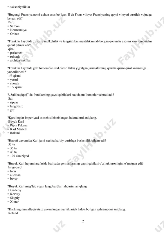 aqida ma`lumotlar uchratiladi? sali = ripuar = langobard = got ?karolinglar imperiyasi asoschisi hisoblangan hukmdorni aniqlang. buyuk karl = pipin pakana = karl martell = roland ?hayoti davomida karl jami nechta harbiy yurishga boshchilik qilgan edi? 53 ta = 35 ta = 43 ta = 100 dan ziyod ?buyuk karl hujumi arafasida italiyada germanlarning qaysi qabilasi o`z hukmronligini o`rnatgan edi? langobard = lotar = alleman = bavar ?buyuk karl mag`lub etgan langobardlar rahbarini aniqlang. dizederiy = korvey = siagriy = xlotar ?karlning muvaffaqiyatsiz yakunlangan yurishlarida halok bo`lgan qahramonni aniqlang. roland = dizederiy = xildebert = karl martell ?franklar qirolligi qaysi voqeadan so`ng imperiya deb atala boshlangan edi? buyuk karl imperatorlik tojini kiygach; = karl langobardlarni yenggach; = ispan markasi tashkil etilgach; = sakslar yurti to`liq egallangach; ?buyuk karlning tashkil etgan saroyi qaysi shaharda joylashgan ? axen = drezden = orlean = parij ?buyuk karl davrida saylangan yirik qabila rahbarlari qanday …