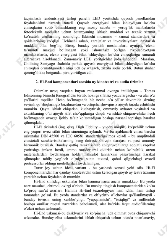 li uchun o’rnatilgan sensorlar va ular yangi boshqaruv texnologiyalaridan ham foydalanishlari mumkin. aqlli chiroqlar aqlli binolarni qurish uchun ishlatilishi mumkin. bugungi kunda mavjud bo’lgan asboblar yordamida energiya sarfini real vaqtda sozlash mumkin. umuman olganda, yoritish yanada shaxsiy va moslashtiriluvchan bo’lib bormoqda. simsiz boshqaruvga kelsak, bu texnologiya allaqachon ishlab chiqilgan, shuning uchun savol shundaki, manzilli yoritish texnologiyasi ishlatiladimi yoki yo’qmi, lekin qachon bo’ladi. odamlar faqat mobil qurilmadan emas, balki imo -ishoralar yoki ovozli buyruqlar yordamida yoritishni sozlay oladilar. keling, ko’cha chiroqlari va svetoforlar kabi quyosh energiyasi bilan ishlaydigan tashqi yoritish tizimlariga e’tibor qaratsak. energiya sarfini keyingi taqsimlash tendentsiyasi tashqi panelli led yoritishda quyosh panellaridan foydalanishni nazarda tutadi. quyosh energiyasi bilan ishlaydigan ko’cha chiroqlarini sotib olmaslikning eng asosiy sababi – yorug’lik manbalarida fotoelektrik modullar uchun batareyaning ishlash muddati va texnik xizmat ko’rsatish usullarining noaniqligi. ikkinchi muammo – sanoat standartlari va qoidalarining yo’qligi. uchinchi sabab, xarajatlar va investitsiyalarni qaytarish muddati bilan bog’liq. biroq, …