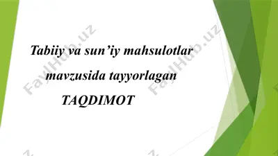 tabiiy va sun’iy mahsulotlar — PPTX