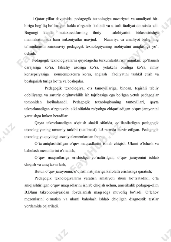 yoti shuni ko‘rsatadiki, o‘ta aniqlashtirilgan o‘quv maqsadlarini ishlab chiqish uchun, amerikalik pedagog-olim b.blum taksonomiyasidan foydalanish maqsadga muvofiq bo‘ladi. o‘lchov mezonlarini o‘rnatish va ularni baholash ishlab chiqilgan diagnostik testlar yordamida bajariladi. bunda, har bir o‘quv materialining minimal o‘zlashtirilish darajasini belgilash muhit ahamiyatga ega. butun o‘quv jarayoni, unga qaratilgan taqdirdagina, o‘quv maqsadlariga erishish mumkin bo‘ladi. o‘quv jarayonini o‘quv maqsadlariga erishishga yo‘naltirish, o‘quv rejasini ishlab chiqishdan boshlanadi. birinchi navbatda o‘quv rejadagi har bir fanning, mutaxassis tayyorlashdagi o‘rni va va ahamiyatini aniq o‘rnatish zarur. bu esa, davlat ta’lim standartlari va mutaxassis fao​liyatining chuqur tahlili asosida bajariladi. o‘quv fanining mutaxassis tayyorlashdagi roliga ko‘ra, mashg‘ulotlar turlari – ma’ruzaviy, amaliy (seminar), laboratoriya, mustaqil ishlar orasidagi munosabatlar o‘rnatiladi. yo‘nalish fanlari uchun amaliy va laboratoriya mashg‘ulotlariga ajratilgan o‘quv soatlari ma’ruzaviy soatlardan ko‘p bo‘lishi kerak, chunki bu yerda olingan bilimlarni qo‘llash, tahlil etish, sintez, baholash 1.5-rasm. «pedagogik texnologiya» ning blok-sxemasi darajasida bo‘lishi muhimdir. ya’ni, mutaxassis faoliyati uchun zarur bo‘lgan malakalarga …