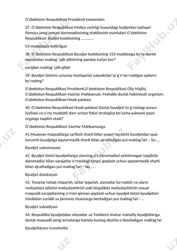 va o‘rta muddatli davr uchun fiskal strategiya bo‘yicha xulosani qaysi organga taqdim etadi? o‘zbеkiston rеspublikasi vazirlar mahkamasiga 41.muayyan maqsadlarga sarflash sharti bilan yuqori turuvchi byudjetdan quyi turuvchi byudjetga qaytarmaslik sharti bilan ajratiladigan pul mablag‘lari – bu ... byudjet subvensiyasi 42. byudjet tizimi byudjetlariga ularning o‘z daromadlari yetishmagan taqdirda daromadlar bilan xarajatlar o‘rtasidagi farqni qoplash uchun qaytarmaslik sharti bilan ajratiladigan pul mablag‘lari – bu ... . byudjet dotatsiyasi 43. tovarlar ishlab chiqarish, ishlar bajarish, xizmatlar ko‘rsatish va ularni realizatsiya qilishni moliyalashtirish yoki birgalikda moliyalashtirish yoxud maqsadli xarajatlarning o‘rnini qisman qoplash uchun byudjet tizimi byudjetlari hisobidan yuridik va jismoniy shaxslarga beriladigan pul mablag‘lari - … byudjet subsidiyasi 44. respublika byudjetidan viloyatlar va toshkent shahar mahalliy byudjetlariga, davlat maqsadli jamg‘armalariga hamda buning aksicha o‘tkaziladigan mablag‘lar byudjetlararo transfertlar 45. byudjet kodeksiga ko‘ra, davlat qarzi bo‘yicha xizmat ko‘rsatish va o‘zbekiston respublikasining kafolatlangan majburiyatlarini bajarish bilan bog‘liq xarajatlar qaysi xarajatlar guruhiga kiradi? davlat byudjetining “boshqa xarajatlar” …