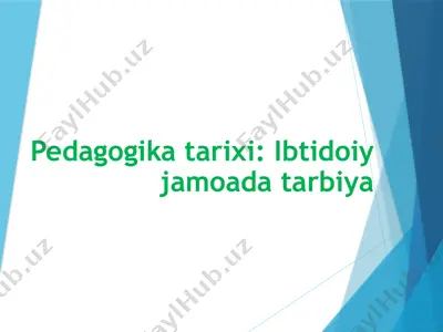 ibtidoiy jamoat tarbiyasi — PPTX