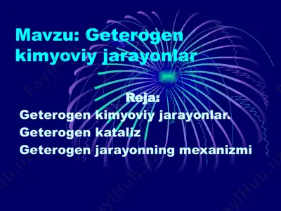 geterogen kimyoviy jarayonlar — PPTX