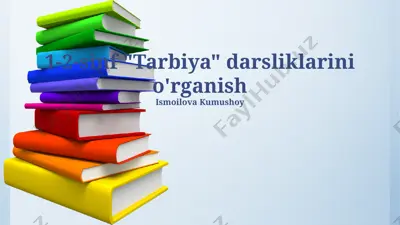 1-2-sinf "tarbiya" darsliklarini o'rganish — PPTX