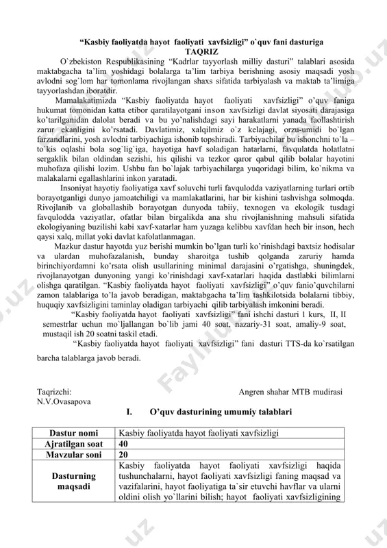 a’lim na- birgalikda tashkil etilgan nazariy va amaliy mashg’ulotlar dasturga qo’yilgan talab majburiy o’qitish tili guruhga tayinlangan dars tili asosida baholash tartibi joriy baholash tartibiga asoslanib o’quvchilarning bilim va ko’nikmalarini baholash og’zaki, yozma, test,individual va amaliy topshiriqlar bajarish 2. o’quv dasturi mazmuni t/r mavzuning nomi mavzuning qisqacha mazmuni jami jami oqitilishning tashkiliy shakli mustaqil ta’lim i-bo`lim. kasbiy faoliyatda hayot faoliyati xavfsizligi 1 kirish. kasbiy faoliyatda hayot faoliyati xavfsizligi haqida tushuncha kasbiy faoliyatda hayot faoliyati xavfsizligi fani haqida tushunchalar. o’zbekiston respublikasining favqulodda vaziyatlarga oid qonunlari va meyoriy-huquqiy hujjatlarining mohiyati. o’zbekistonda favqulodda vaziyatlarni bartaraf etish, oqibatlarini kamaytirish va bunday vaziyatlarda harakat qilishning huquqiy asoslari. o’zbekiston respublikasi konstitutsiyasi. favqulodda vaziyat tushunchasi. favqulodda vaziyatlarda yordam berishning asosiy tamoyil va qoidalari. 2 n 2 kasbiy faoliyatda hayot faoliyati xavfsizligi o’quv fanining maqsad va vazifalari. hayot faoliyati xavfsizligi faning maqsad va vazifalari, hayot faoliyatiga ta`sir etuvchi havflar va ularni oldini olish yo`llari; hayot faoliyati xavfsizligining o`ziga …