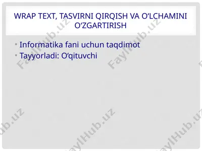 wrap text, tasvirni qirqish va o‘lchamini o‘zgartirish — PPTX
