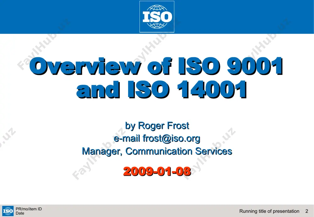 business enterprise, a public administration, or a government department. * running title of presentation pr/mo/item id date generic standards (cont.) generic also signifies that no matter what the organization's scope of activity if it wants to establish a quality management system, iso 9001 gives the essential features or if it wants to establish an environmental management system, iso 14001 gives the essential features. * running title of presentation pr/mo/item id date management systems management system means what the organization does to manage its processes, or activities in order that its products or services meet the organization’s objectives, such as satisfying the customer's quality requirements, complying to regulations, or meeting environmental objectives * running title of presentation pr/mo/item id date management systems to be really efficient and effective, the organization can manage its way of doing things by systemizing it. nothing important is left out. everyone is clear about who is …
