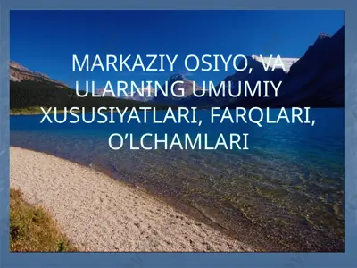 markaziy osiyo tog' o'rmonlari — PPTX