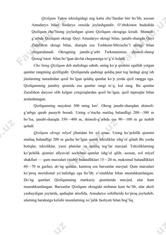 langan. barxanlar qizilqum okrugida nisbatan kam bo’lib, ular aholi yashaydigan joylarda, quduqlar atrofida, amudaryo sohillarida ko’proq joylashib, ularning harakatga kelishi insonlarning xo’jalik faoliyati bilan bog’liq. qizilqum okrugida marza qumlar orasidagi past joylarda taqirlar uchraydi, ammo ular kam. taqirlar bahorda suv bilan qoplanib, yozga borib suv bug’lanib ketib, qurib, usti qotib yorilib ketadi. qizilqum okrugining markaziy qismida bir necha berk botiqlar joylashgan. botiqlar qizilqumning markaziy qismidagi qoldiq tog’lar orasida tektonik botiqlar mavjud. botiqlarning tagi qumdan iborat bo’lib, ustki qismi taqir yoki sho’rxoklardan iborat. bu botiqlarning eng kattalari bo’kantog`ning janubida dengiz sathidan 12 m pastda joylashgan mingbuloq, yetimtog’ning januby-sharqida joylashgan mullali, ovminzatog’ bilan qazaxtog’ orasida joylashgan qoraxotin, quljatog’ning janubi-sharqida joylashgan oyoqog’itma botiqlaridir. bu botiqlarning har birining bo’yi 40—50 km ga yetadi. qizilqum okrugining markaziy qismidagi platolardan ko’tarilib turgan paleozoy qoldiq tog’lari eng qadimiy quruqlikka aylangan qismi hisoblanadi. bu tog`lar juda ham yemirilib ketgan bo’lib, mutloq balandliklari 922 m dan oshmaydi. bu tog’larning …