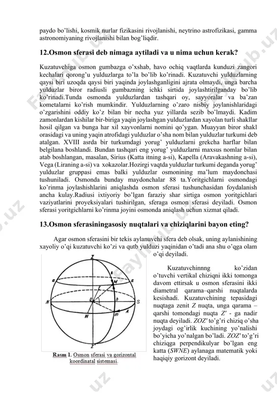 si manbalarini ko’rsatdi; radioastronomiyaning rivojlanishi astronomiyani radiofizika va kosmik nurlar fizikasi bilan bog’ladi. astronomiyada ishlab chiqilgan sifat va mikdoriy spektral analiz metodlari metallurgiyada va boshqalarda muvaffaqiyatli qo’llanilmoqda. 9.osmon mexanikasi nimani o’rganadi? osmon mexanikas ibutun dunyo tortishish kuchlari ta’sirida osmon jismlarini harakat qonunlarini o’rganadi,ularni orbitalarini aniqlash metodlari hamda jismlarning osmondagi o’rnini oldindan hisoblash (efemerida tuzish) metodlarini o’rganadi. bu masalalarni yechishda osmon mexanikasi astrometriya bilan chambarchas bog’langandir. 10.astrofizika nimani o’rganadi ? astrofizika kosmik jismlarning tuzulishini fizik xususiyatlarini, yulduzlar va quyosh energiyasi manbalarini, yulduzlararo fazodagi diffuz materiyani o’rganadi. astrofizika bu masalalarni yechishda astrometriya va osmon mexanikasi natijalariga asoslanadi. galaktika, yulduzlar sistemasini o’rganish kabi murakkab masalalarda astronomiyaning har uch bo’limining metodlaridan foydalaniladi va bunda ba’zida yulduzlar astronomiyasi degan bo’lim xam ajratiladi. astrofizika xam uch bo’limga: rentgen astrofizikasi, gamma-astronomiya, neytrino-astrofizikasiga bo’linadi. 11. astrofizikani astronomiya taraqqiyotida tutgan o’rni? astrofizika kosmik jismlarning tuzulishini fizik xususiyatlarini, yulduzlar va quyosh energiyasi manbalarini, yulduzlararo fazodagi diffuz materiyani o’rganadi. astrofizika bu …