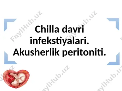 chilladavri va tug'ruq — PPTX