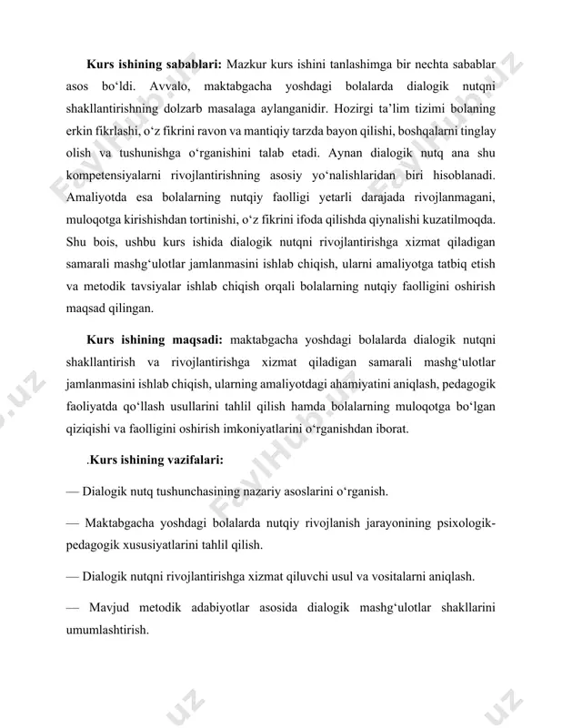 miyatini aniqlash, pedagogik faoliyatda qo‘llash usullarini tahlil qilish hamda bolalarning muloqotga bo‘lgan qiziqishi va faolligini oshirish imkoniyatlarini o‘rganishdan iborat. .kurs ishining vazifalari: — dialogik nutq tushunchasining nazariy asoslarini o‘rganish. — maktabgacha yoshdagi bolalarda nutqiy rivojlanish jarayonining psixologik-pedagogik xususiyatlarini tahlil qilish. — dialogik nutqni rivojlantirishga xizmat qiluvchi usul va vositalarni aniqlash. — mavjud metodik adabiyotlar asosida dialogik mashg‘ulotlar shakllarini umumlashtirish. — amaliyotda qo‘llash mumkin bo‘lgan mashg‘ulotlar jamlanmasini tuzish. — mashg‘ulotlarning samaradorligini kuzatish, natijalarni tahlil qilish. — pedagogik tavsiyalar ishlab chiqish orqali amaliyotga metodik yordam ko‘rsatish. kurs ishining ob’ekti: maktabgacha yoshdagi bolalarning nutqiy rivojlanish jarayoni dialogik muloqot doirasida o‘rganish kurs ishining obyektini tashkil etadi. kurs ishining tarkibiy tuzilishi: kurs ishi kirish, uchta asosiy bob, har bir bob bo‘limlardan iborat, xulosa, foydalanilgan adabiyotlar ro‘yxatidan tashkil topgan. i bob. dialogik nutqning nazariy asoslari. 1.1. dialogik nutqning mohiyati va lingvistik xususiyatlari. dialogik nutq — bu ikki yoki undan ortiq shaxslar o‘rtasida amalga oshiriladigan muloqot shakli …